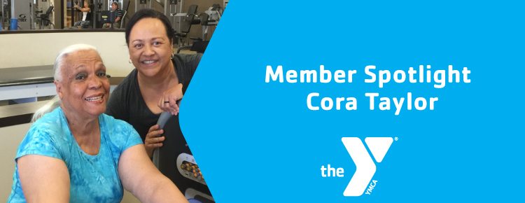 Member Spotlight- Cora Taylor